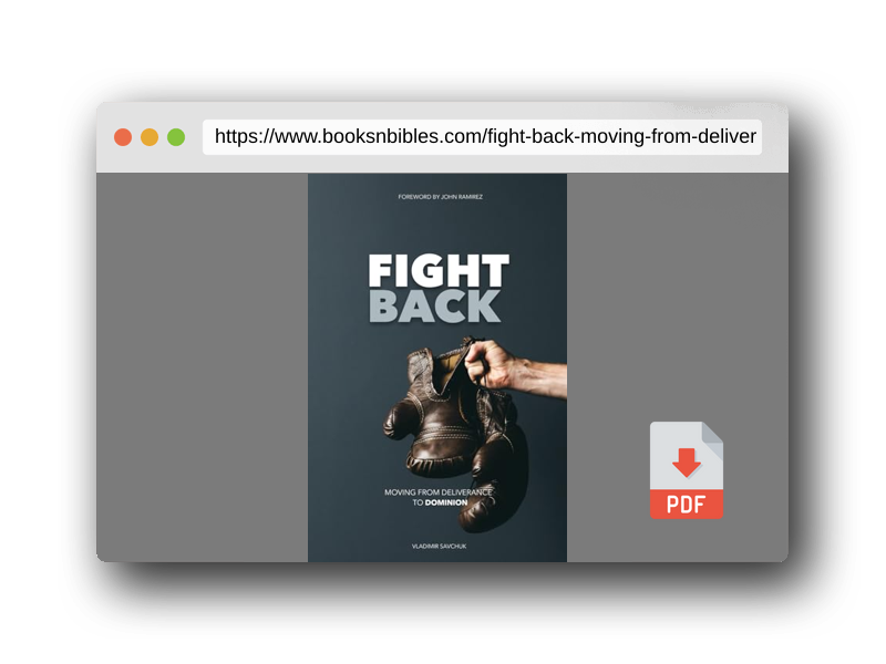 PDF Preview of the book Fight Back: Moving from Deliverance to Dominion