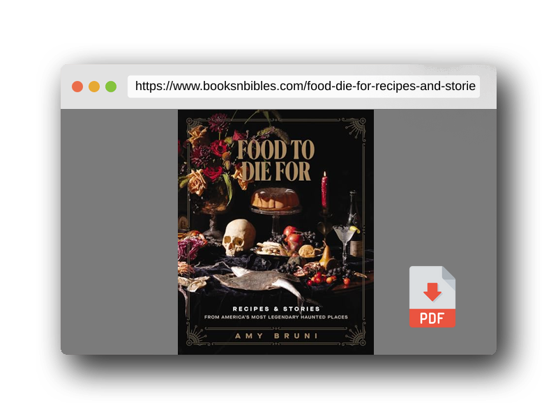 PDF Preview of the book Food to Die For: Recipes and Stories from America's Most Legendary Haunted Places