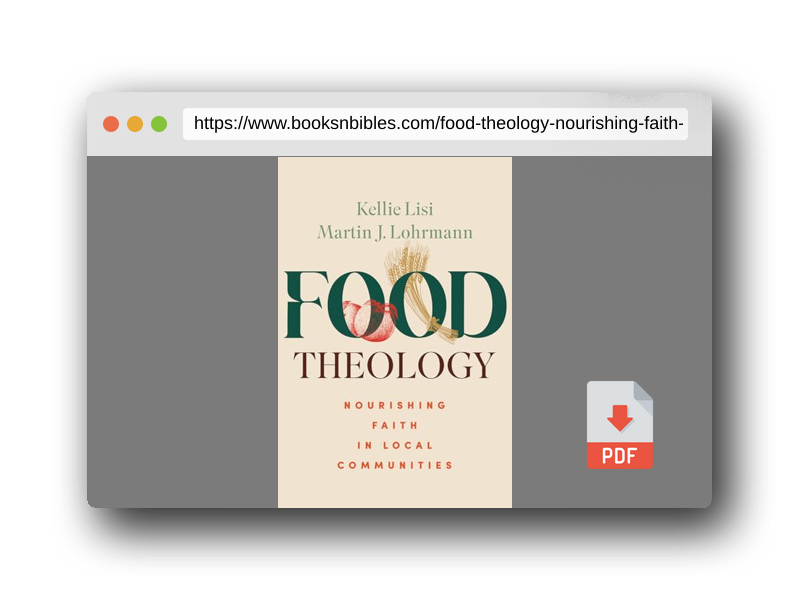 PDF Preview of the book Food Theology: Nourishing Faith in Local Communities
