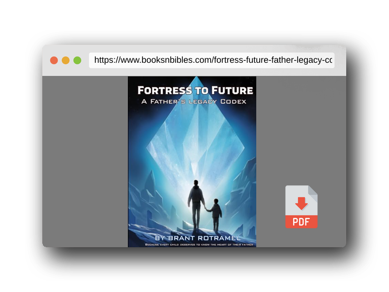 PDF Preview of the book Fortress to Future: A Father’s Legacy Codex