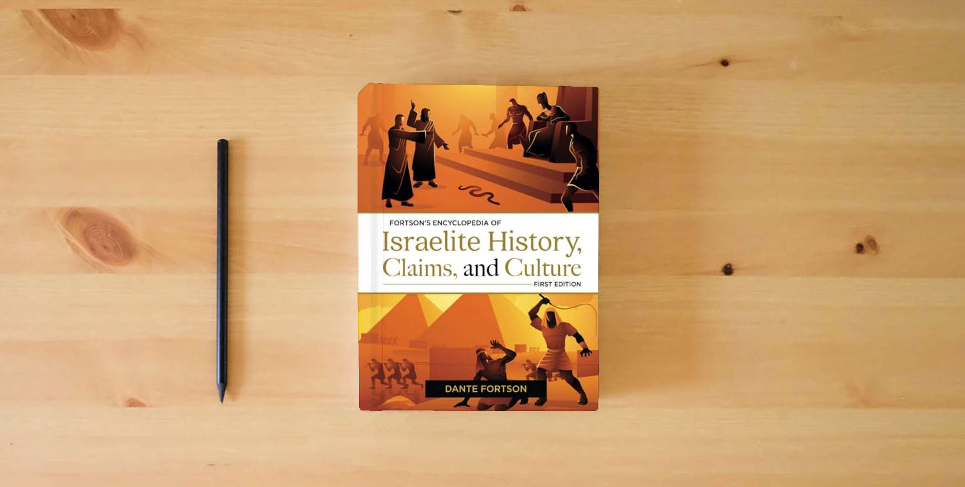 The book Fortson's Encyclopedia of Israelite History, Claims, and Culture is on the table