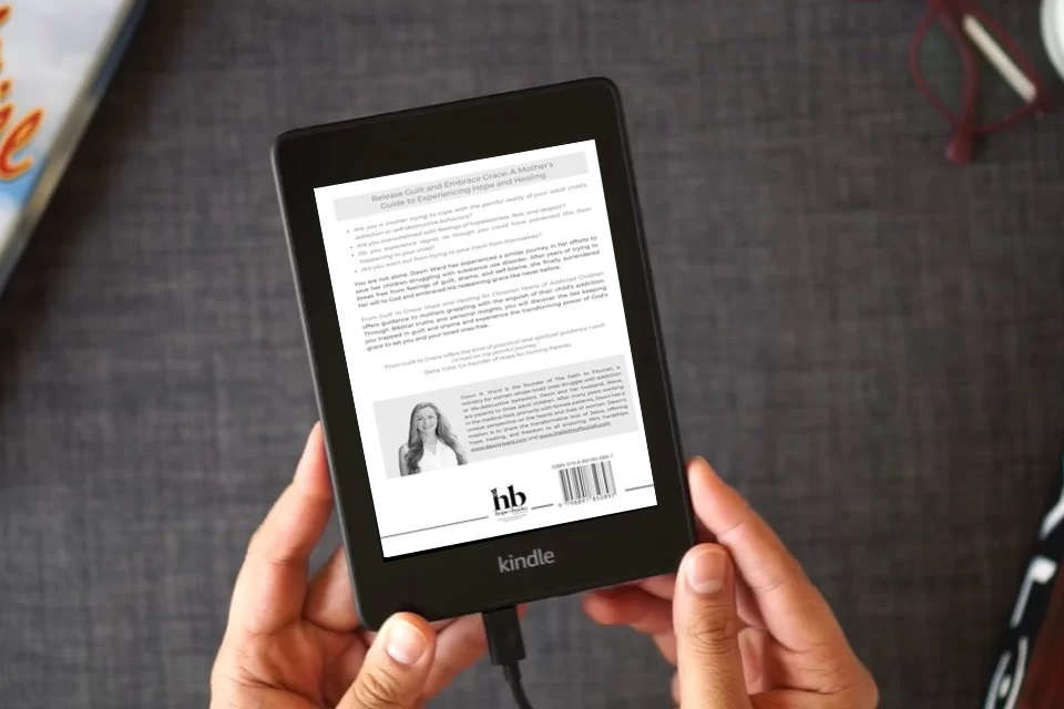Read Online From Guilt to Grace: Hope and Healing for Christian Moms of Addicted Children as a Kindle eBook