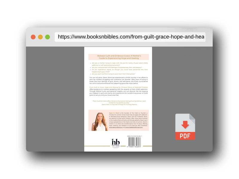 PDF Preview of the book From Guilt to Grace: Hope and Healing for Christian Moms of Addicted Children
