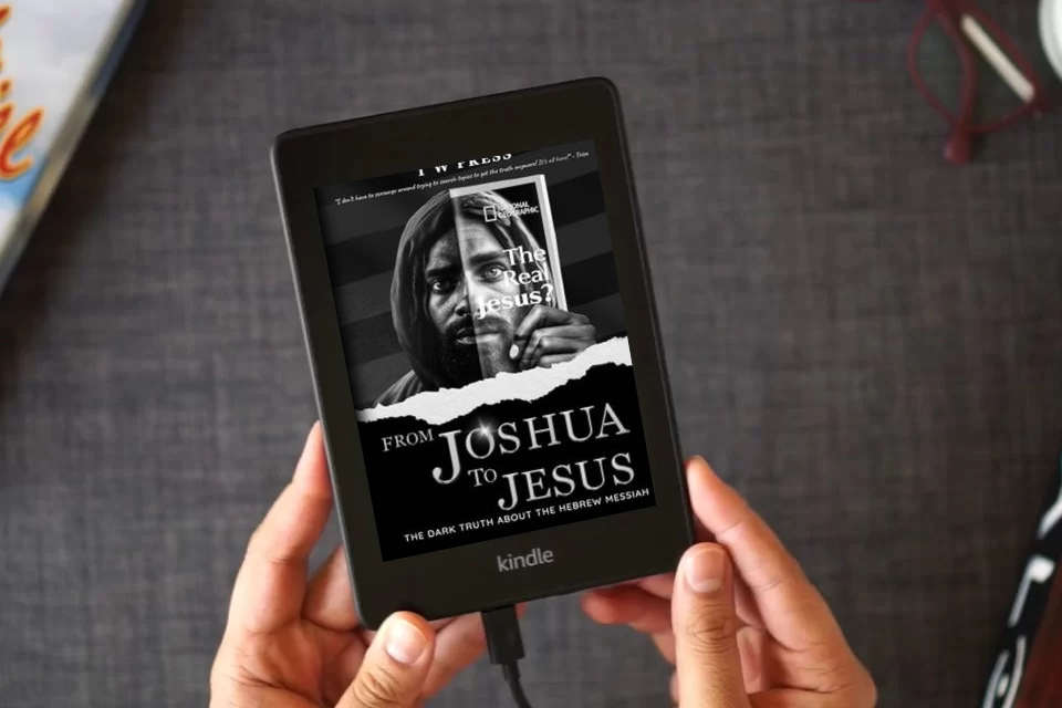 Read Online From Joshua to Jesus: The Dark Truth About The Hebrew Messiah as a Kindle eBook