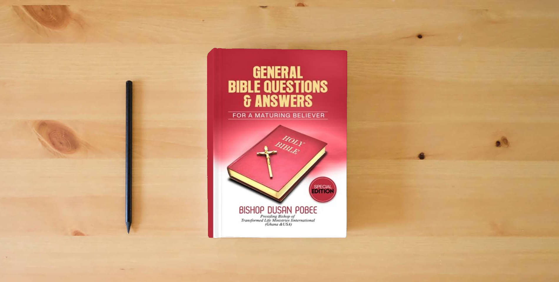 The book GENERAL BIBLE QUESTIONS & ANSWERS FOR A MATURING BELIEVER (SPECIAL EDITION): OVER 500 QUESTIONS is on the table