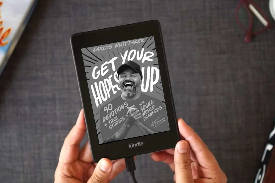 Read Online Get Your Hopes Up: 90 Devotions and True Stories for Young World Changers as a Kindle eBook
