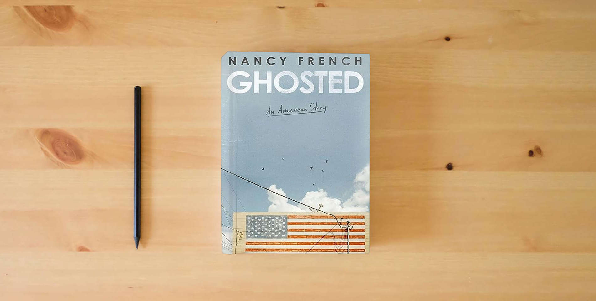 The book Ghosted: An American Story is on the table