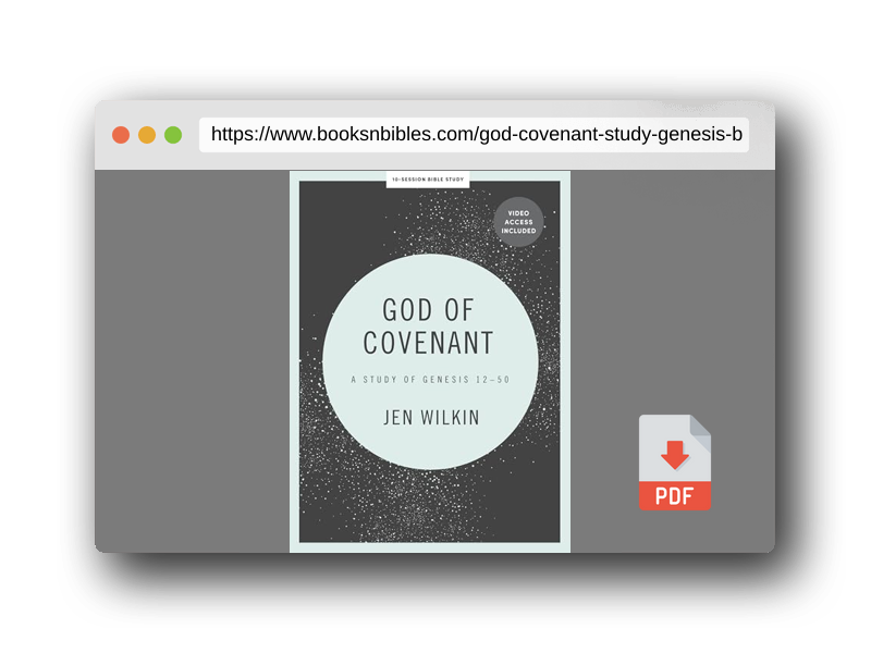 PDF Preview of the book God of Covenant: A Study of Genesis 12-50 - Bible Study Book with Video Access