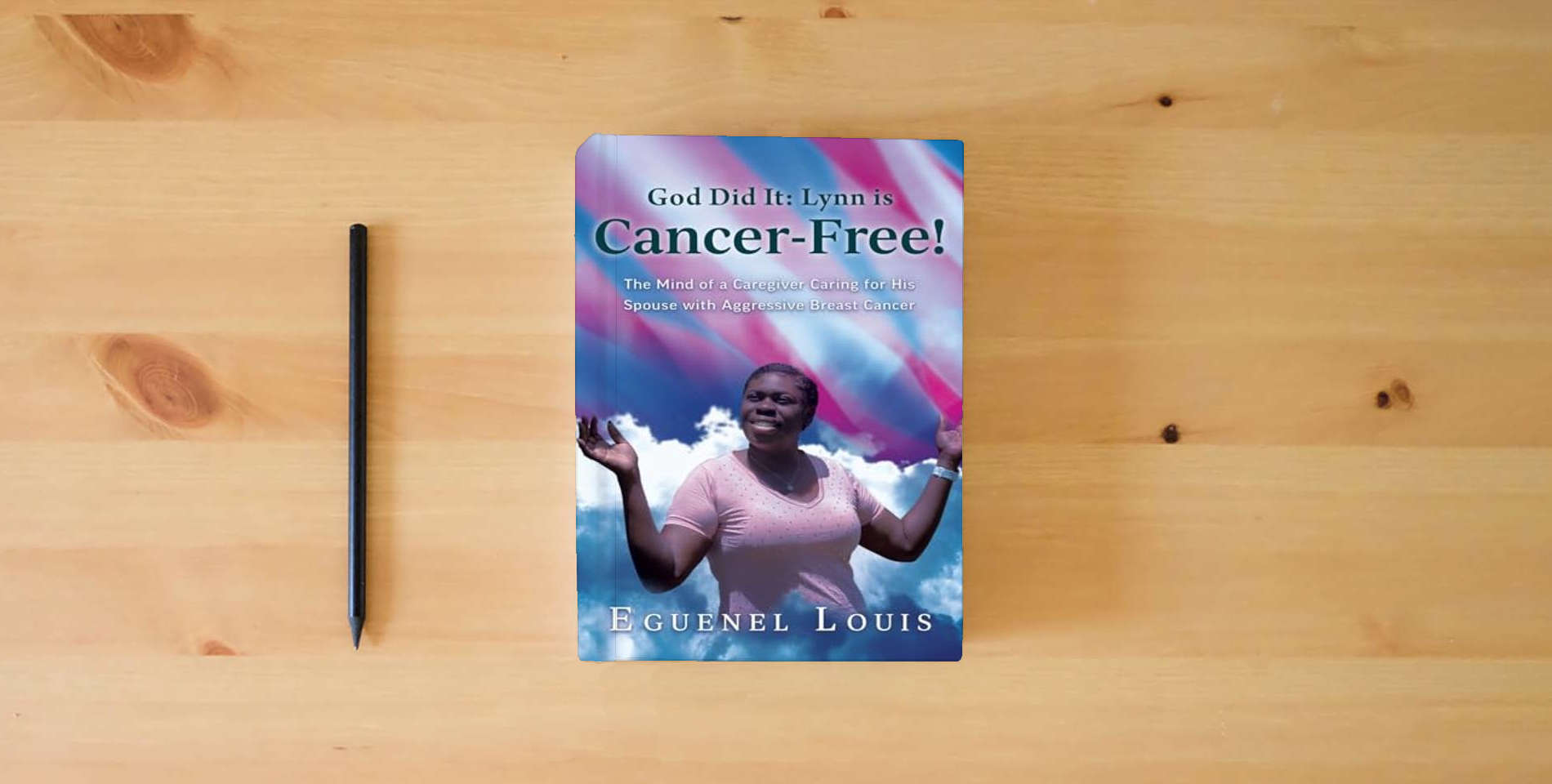 The book God Did It - Lynn is Cancer-Free!: The Mind of a Caregiver Caring for His Spouse with Aggressive Breast Cancer is on the table