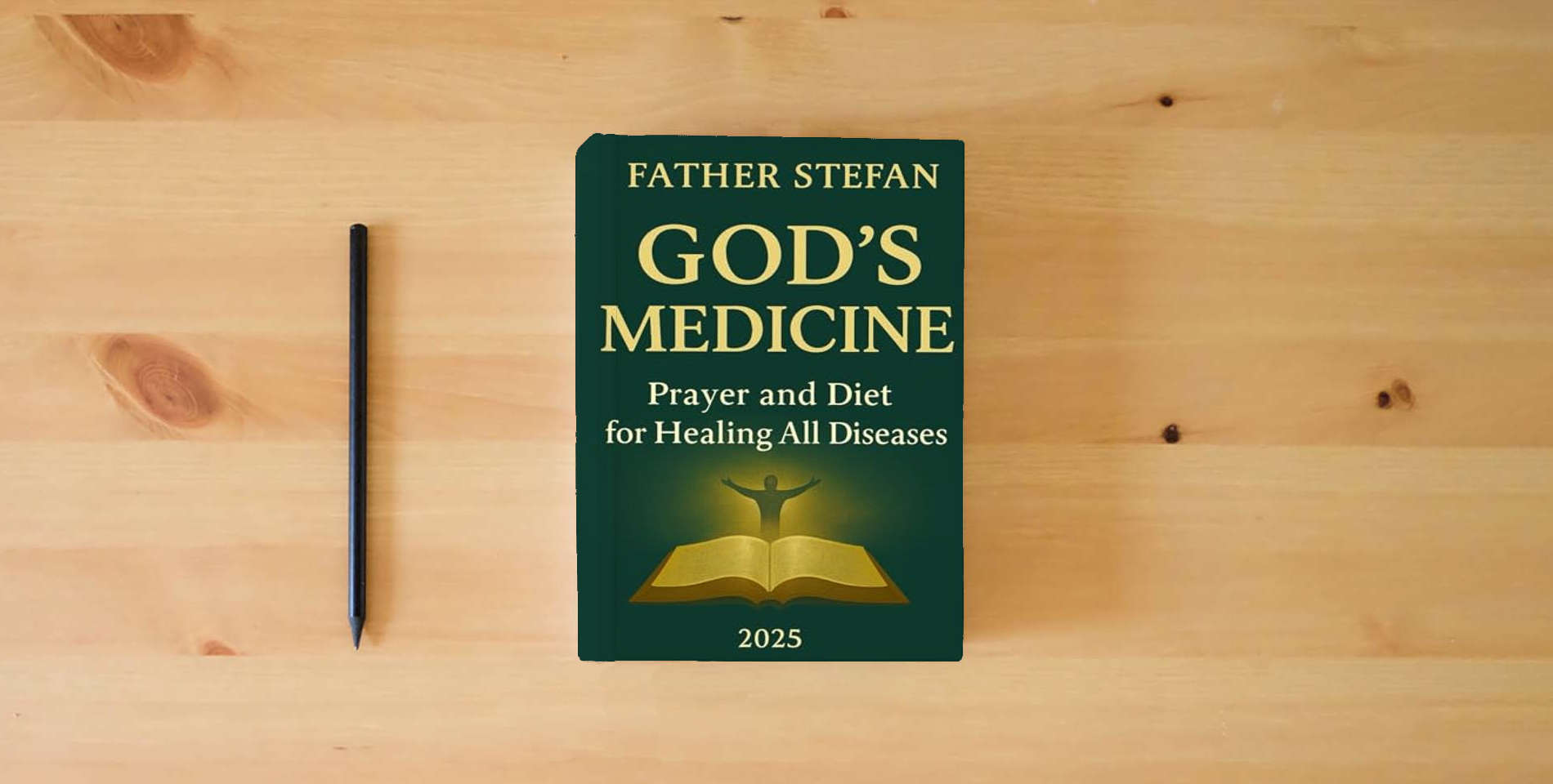 The book GOD’S MEDICINE – Prayer and Diet for Healing All Diseases is on the table