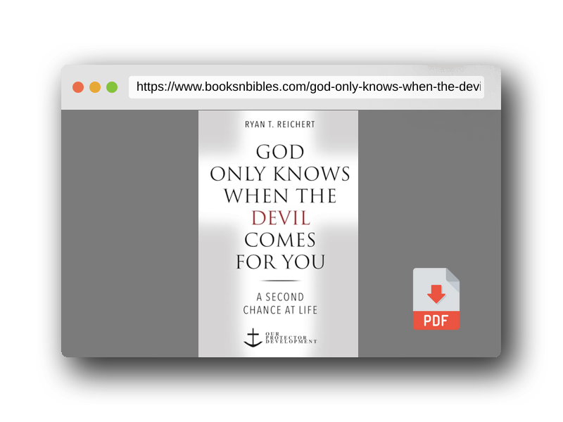 PDF Preview of the book God Only Knows When the Devil Comes for You: A Second Chance at Life