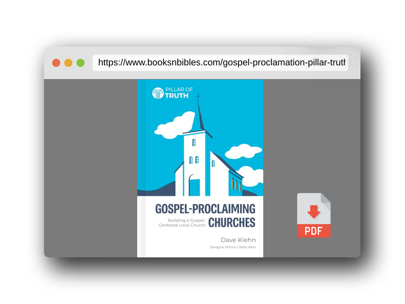 PDF Preview of the book Gospel Proclamation (Pillar of Truth)