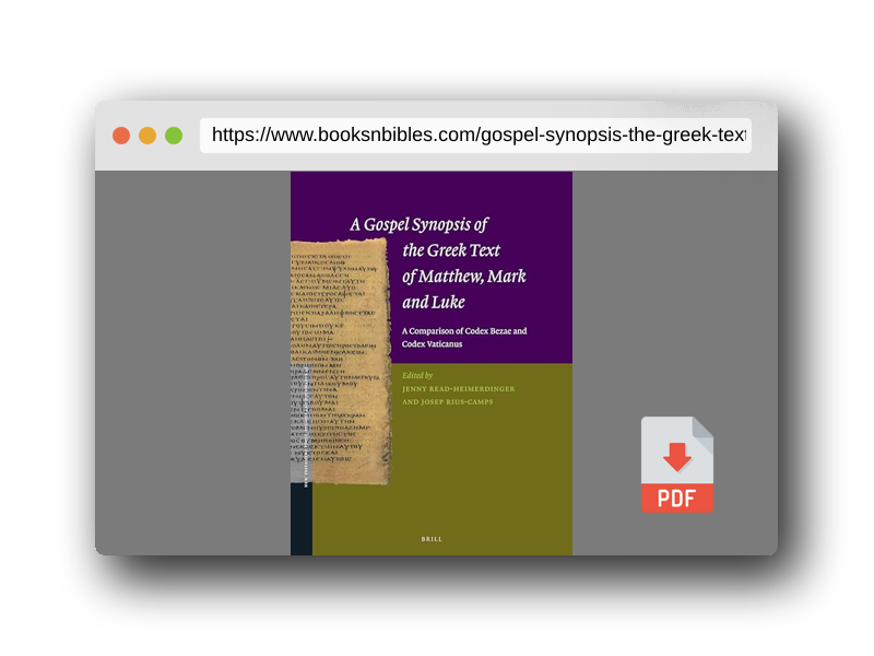 PDF Preview of the book A Gospel Synopsis of the Greek Text of Matthew, Mark and Luke: A Comparison of Codex Bezae and Codex Vaticanus (New Testament Tools, Studies and Documents, 45)