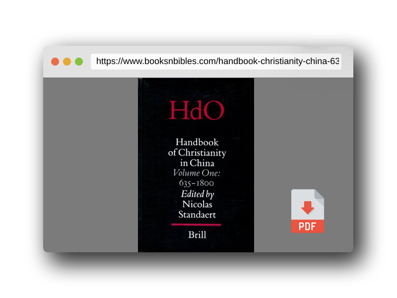 PDF Preview of the book Handbook of Christianity in China: 635 - 1800 (Handbook of Oriental Studies/Handbuch Der Orientalistik - Part 4: China, 15)