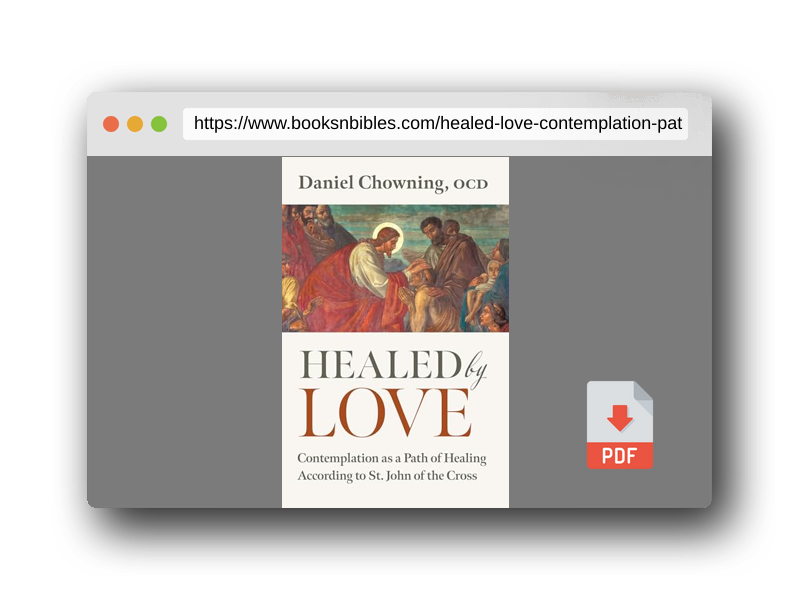 PDF Preview of the book Healed by Love: Contemplation as a Path of Healing according to St. John of the Cross