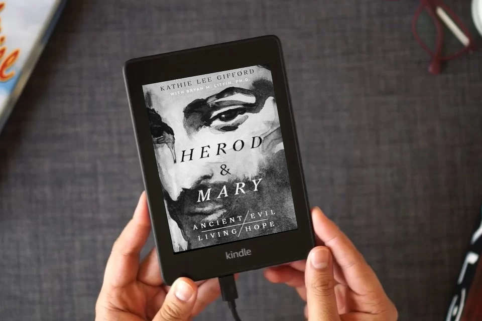 Read Online Herod and Mary: The True Story of the Tyrant King and the Mother of the Risen Savior (Ancient Evil, Living Hope) as a Kindle eBook