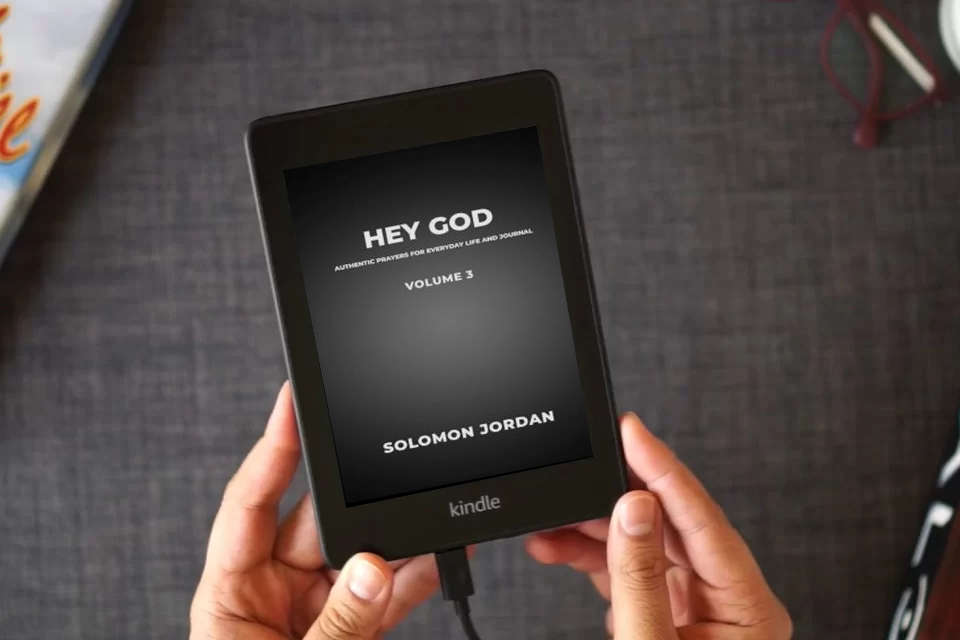 Read Online Hey God Volume 3: Authentic Prayers for Everyday Life and Journal (Hey God Prayer Books) as a Kindle eBook