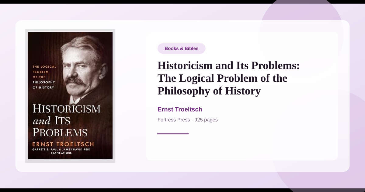 Historic Problem Book Historicism and Its Problems: The Logical Problem of the ...