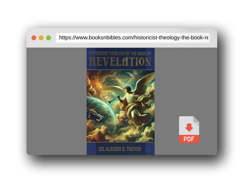 PDF Preview of the book Historicist Theology of the Book of Revelation: Biblical and Historical Commentary