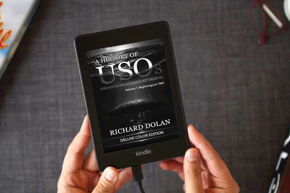 Read Online A History of USOs: Unidentified Submerged Objects: Volume 1: From the Beginning to 1969 as a Kindle eBook