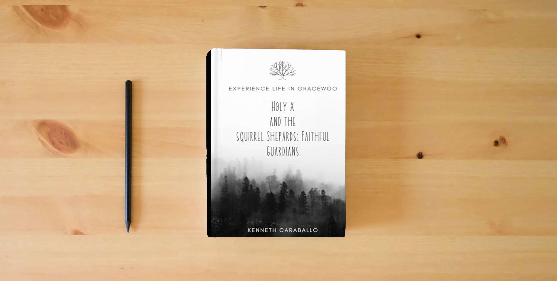 The book Holy X and The Squirrel Shepards: Faithful Guardians is on the table
