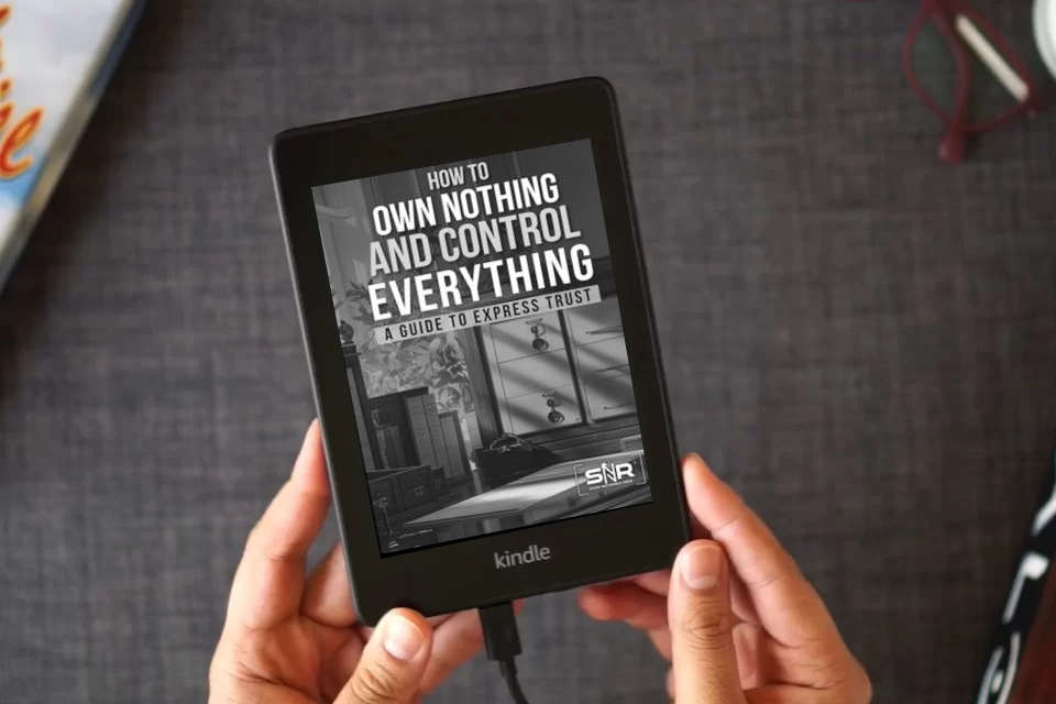 Read Online How to Own Nothing and Control Everything: A Guide to Express Trusts as a Kindle eBook