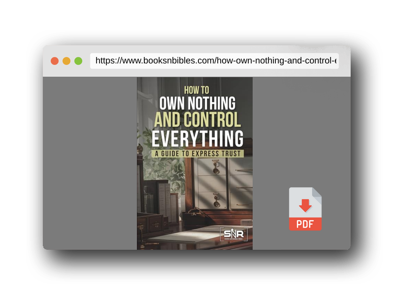 PDF Preview of the book How to Own Nothing and Control Everything: A Guide to Express Trusts