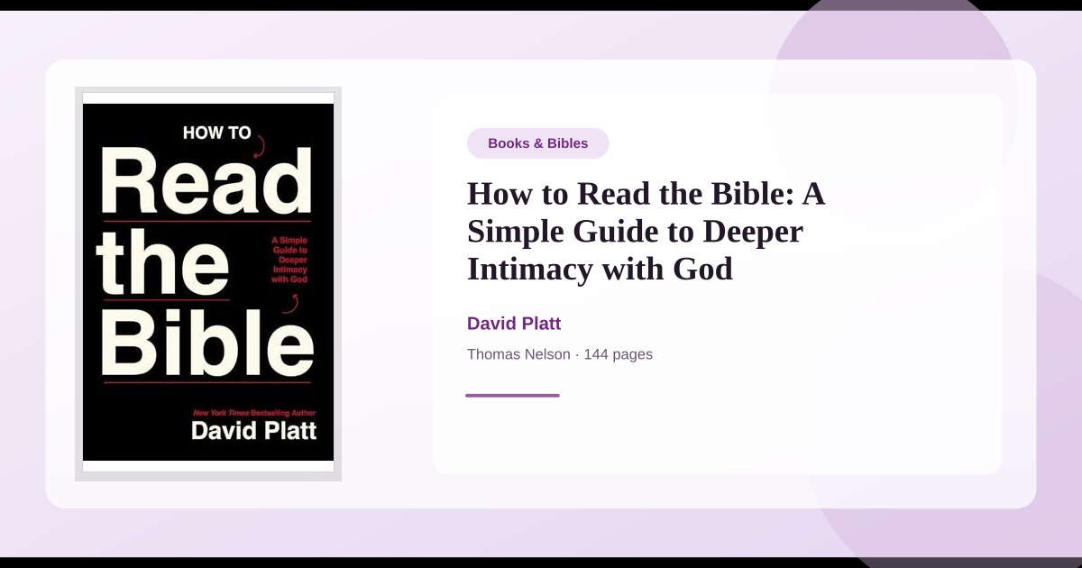 Book How to Read the Bible: A Simple Guide to Deeper Intimacy with God ...