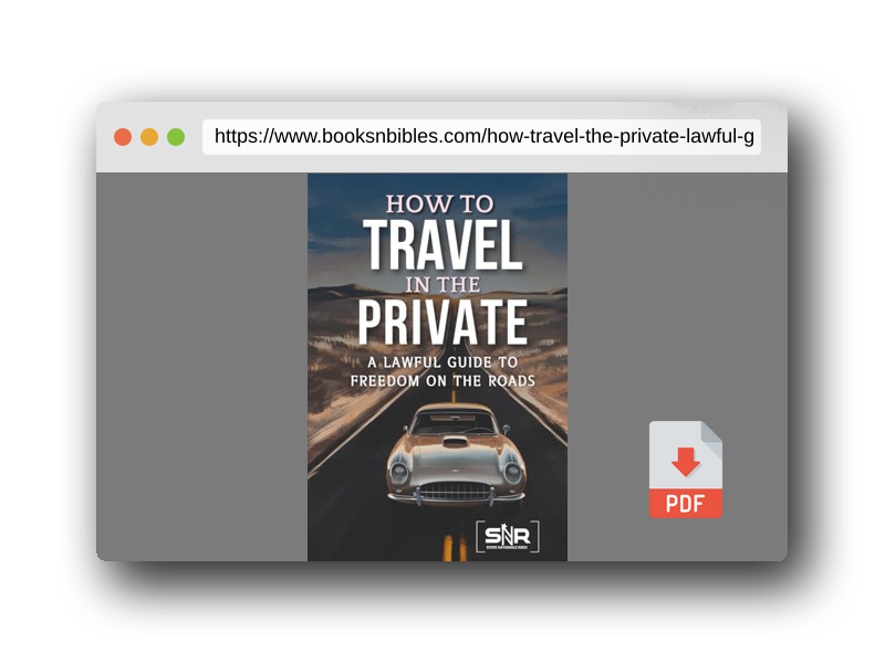 PDF Preview of the book How to Travel in the Private: A Lawful Guide to Freedom on the Roads