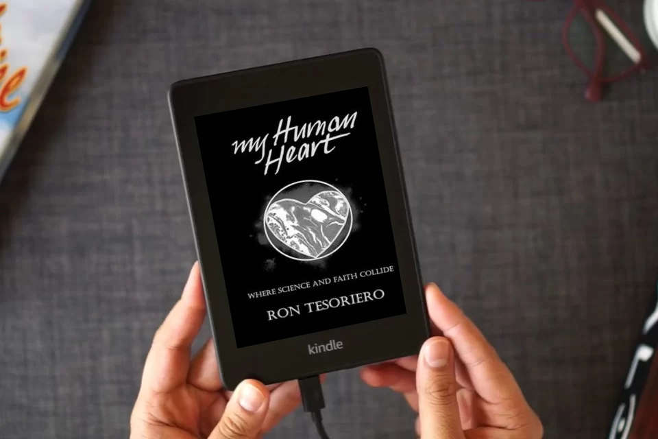 Read Online My Human Heart: Where Science and Faith Collide as a Kindle eBook