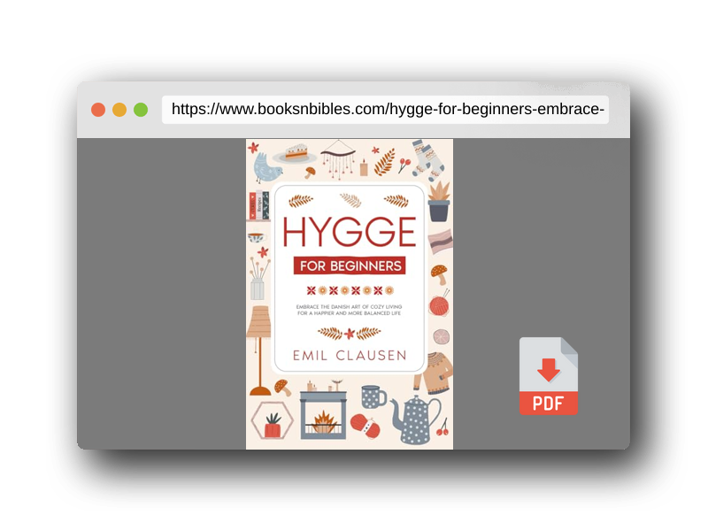 PDF Preview of the book Hygge for Beginners: Embrace the Danish Art of Cozy Living for a Happier & More Balanced Life