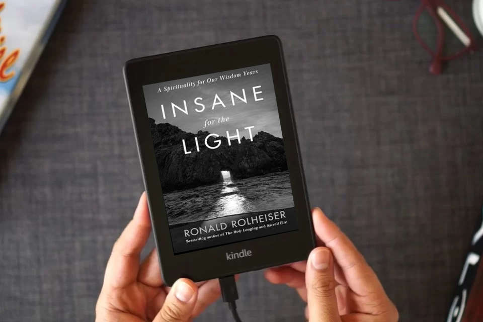 Read Online Insane for the Light: A Spirituality for Our Wisdom Years as a Kindle eBook