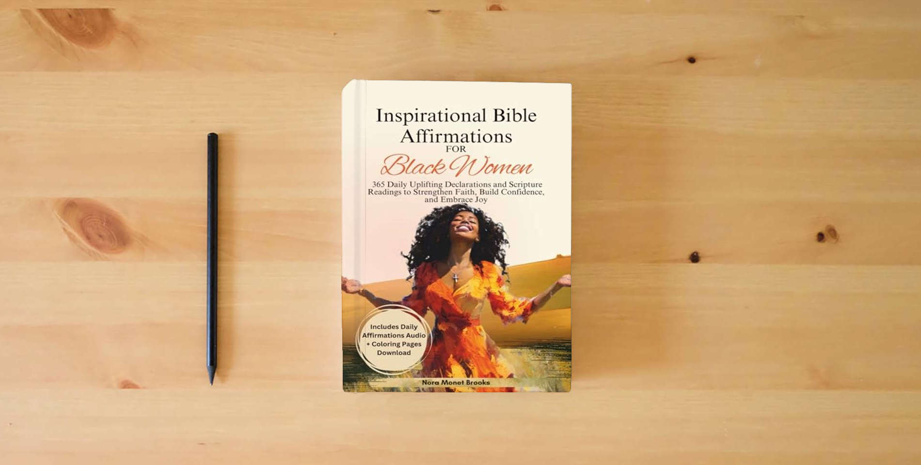 The book Inspirational Bible Affirmations for Black Women: 365 Daily Uplifting Declarations and Scripture Readings to Strengthen Faith, Build Confidence, and ... Gift Books) (Christian Books For Black Women) is on the table