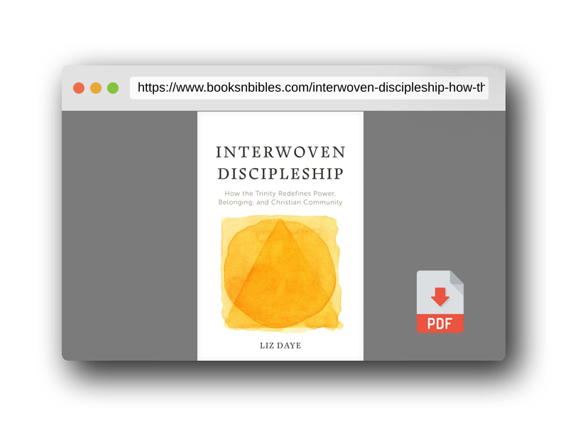 PDF Preview of the book Interwoven Discipleship: How the Trinity Redefines Power, Belonging, and Christian Community
