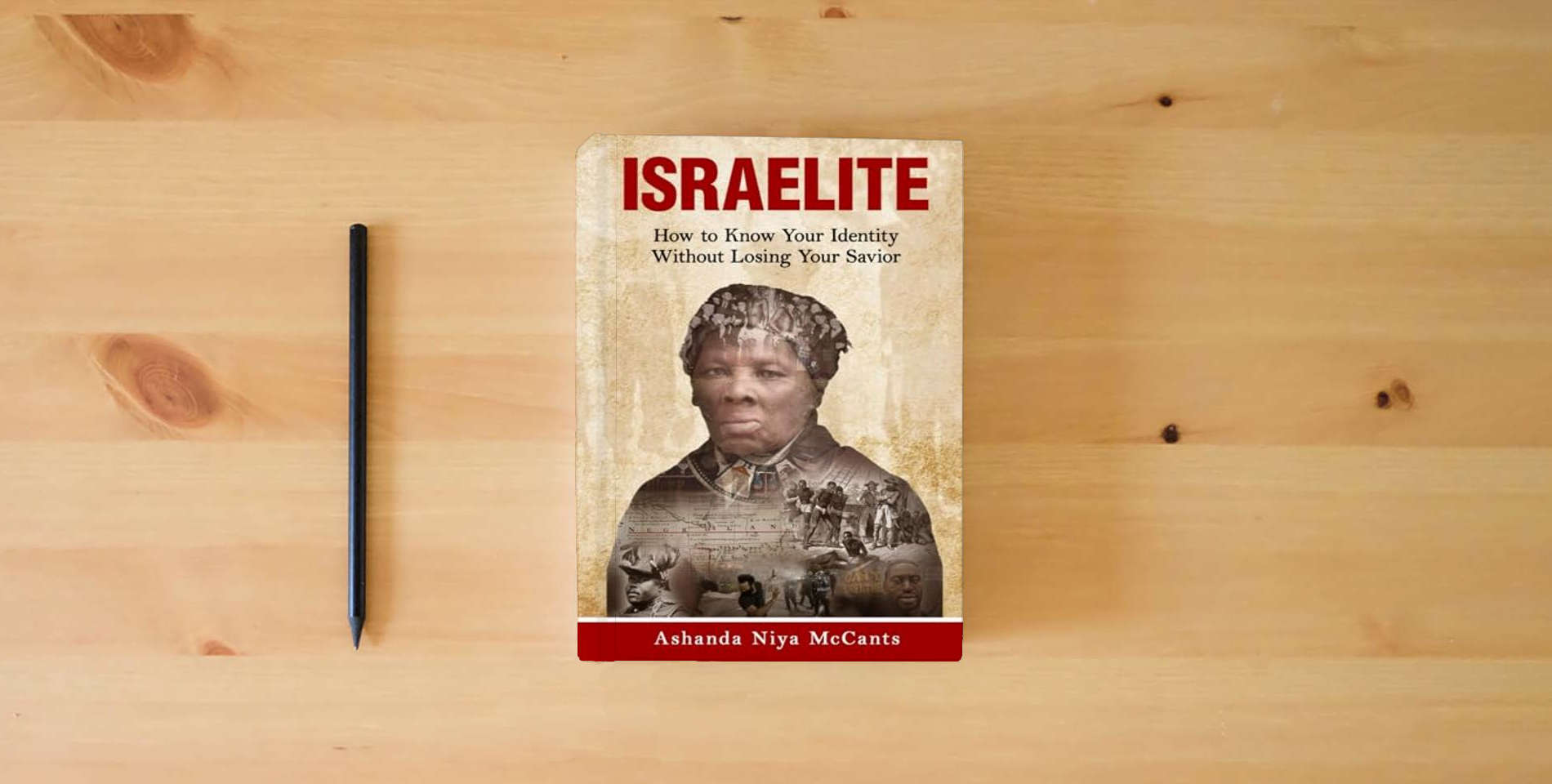 The book Israelite: How to Know Your Identity Without Losing Your Savior is on the table