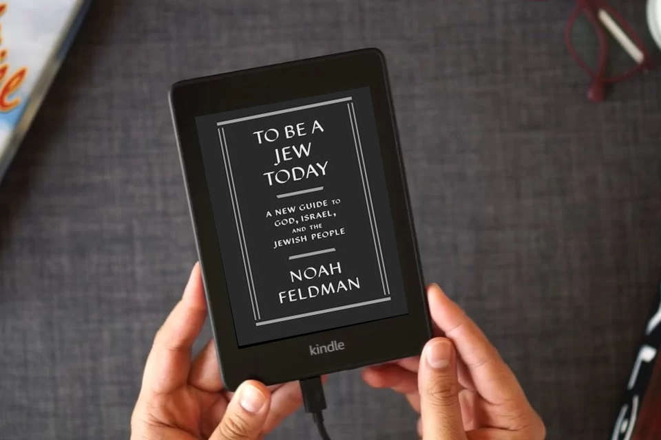 Read Online To Be a Jew Today: A New Guide to God, Israel, and the Jewish People as a Kindle eBook