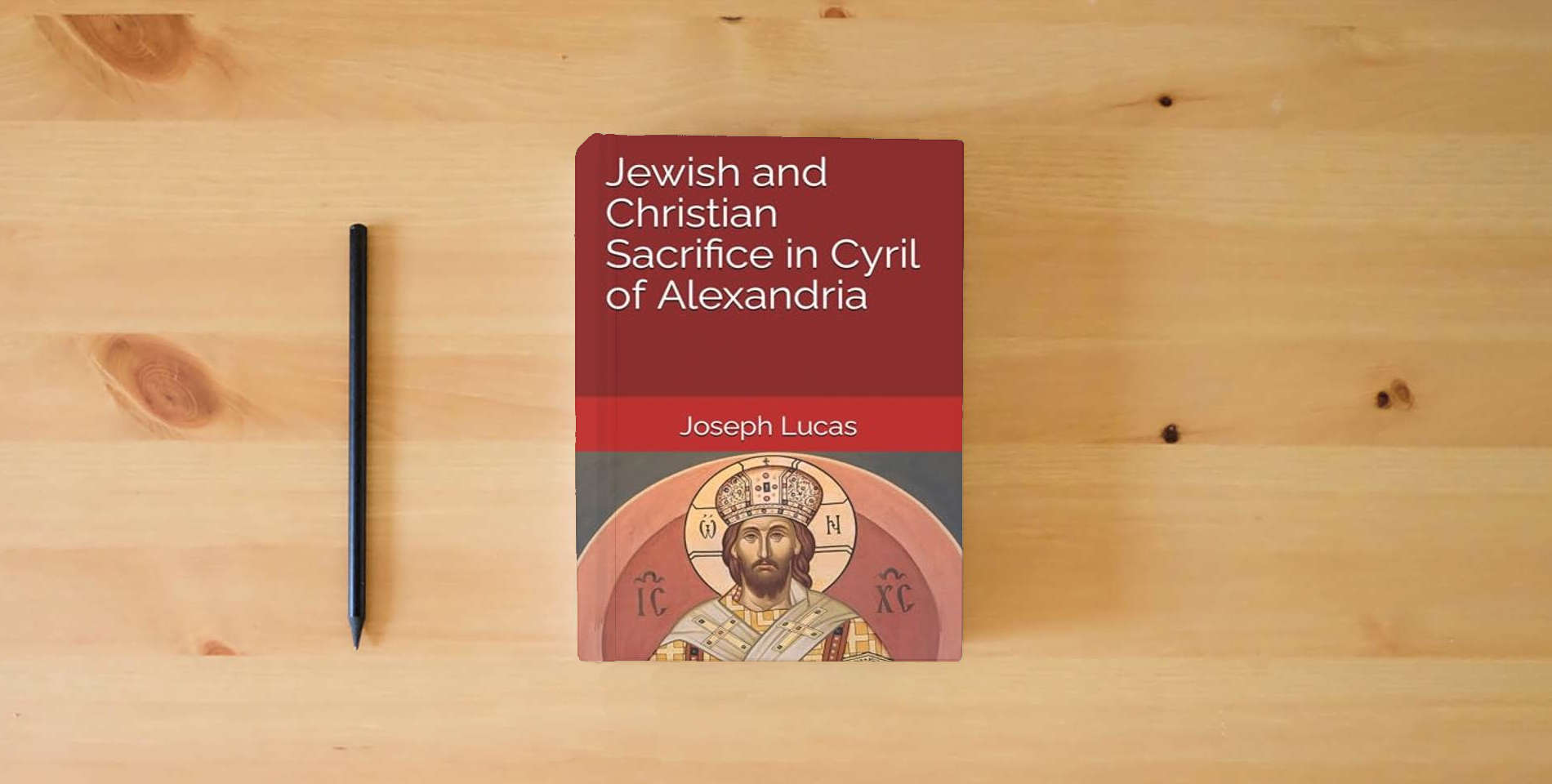 The book Jewish and Christian Sacrifice in Cyril of Alexandria is on the table