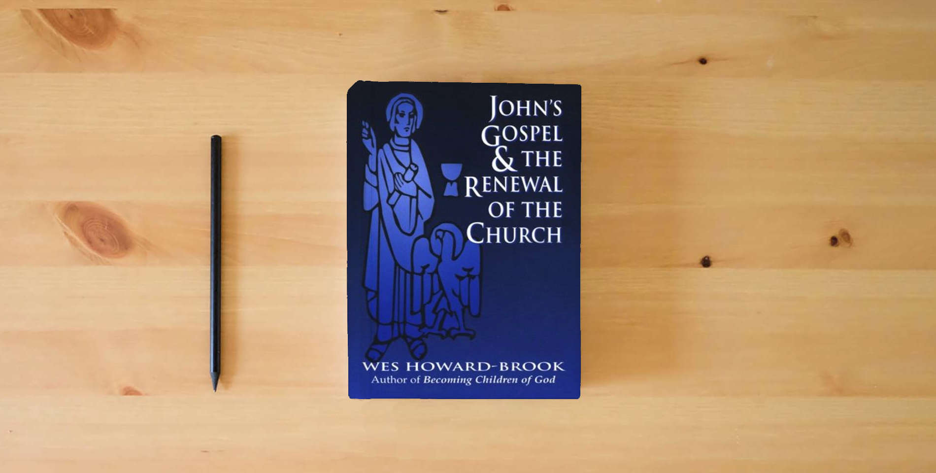 The book John's Gospel & the Renewal of the Church is on the table