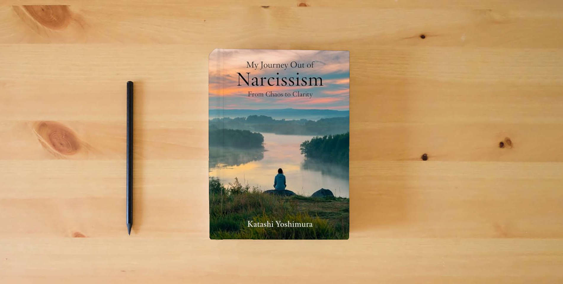 The book My Journey Out of Narcissism From Chaos to Clarity: Living Beyond Narcissism - The Steps I Took to Rewire My Mind and Rebuild My Heart (Narcissist’s ... Narcissism to Overcome Narcissistic Patterns) is on the table