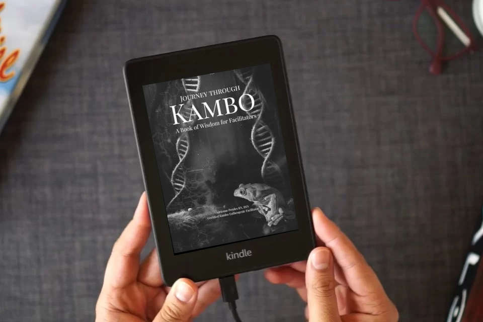 Read Online Journey through Kambo: A Book of Wisdom for Facilitators as a Kindle eBook