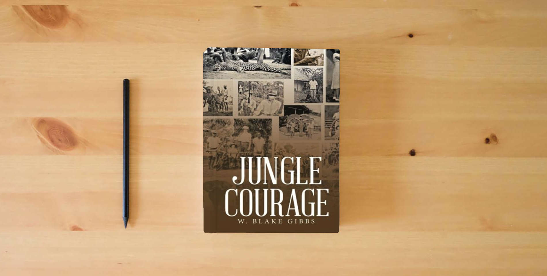The book JUNGLE COURAGE is on the table