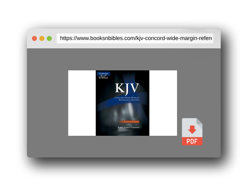 PDF Preview of the book KJV Concord Wide Margin Reference Bible, Black Edge-lined Goatskin Leather, KJ766:XME