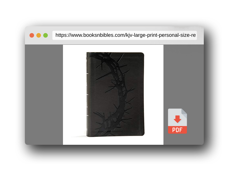 PDF Preview of the book KJV Large Print Personal Size Reference Bible, Charcoal LeatherTouch, KJV Holy Bible, Red Letter, Pure Cambridge Text, Presentation Page, Cross-References, Full-Color Maps, Easy-to-Read Bible MCM Type