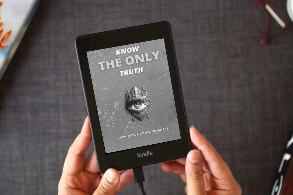 Read Online KNOW THE ONLY TRUTH as a Kindle eBook