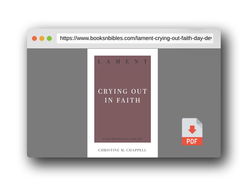PDF Preview of the book Lament: Crying Out in Faith (31-Day Devotionals for Life)