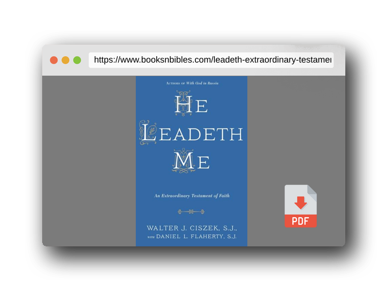 PDF Preview of the book He Leadeth Me: An Extraordinary Testament of Faith