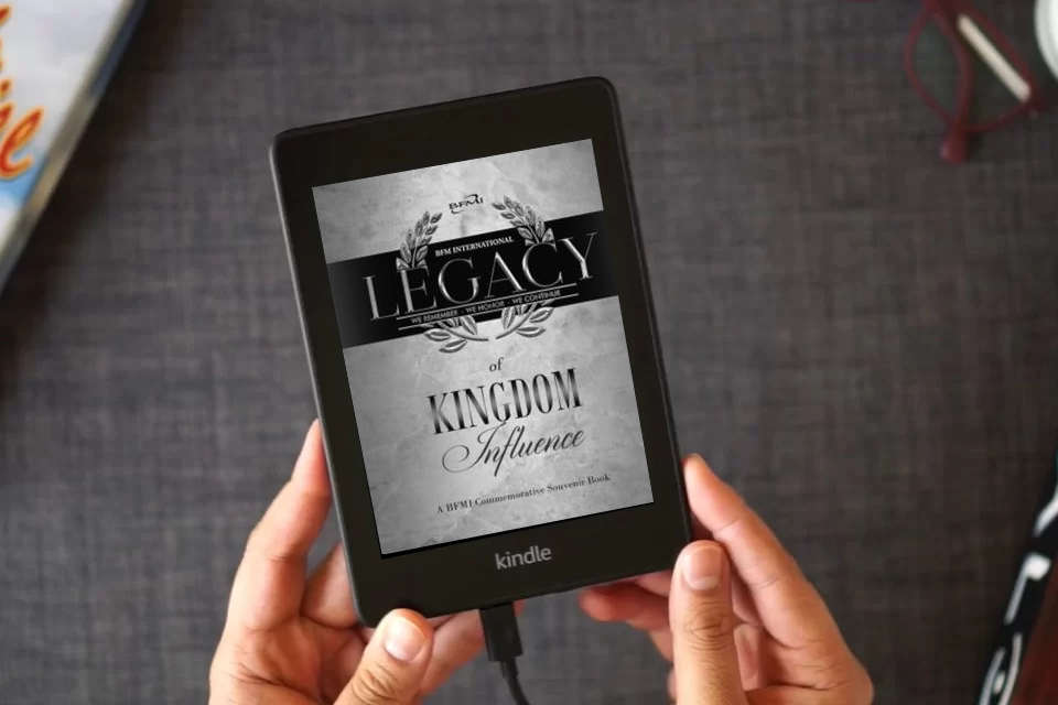 Read Online Legacy of Kingdom Influence: A BFMI Commemorative Souvenir Book as a Kindle eBook