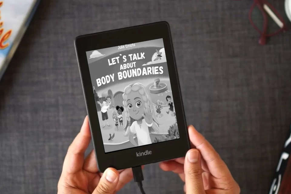 Read Online Let’s Talk about Body Boundaries: Body Safety Book for Kids about Consent, Personal Space, Private Parts and Friendship, that helps toddlers and children recognize their own emotions and feelings as a Kindle eBook