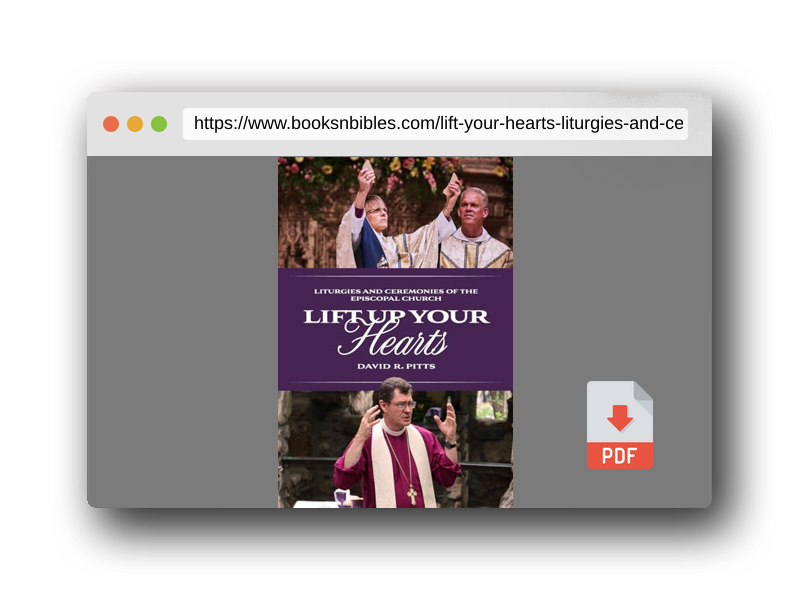 PDF Preview of the book Lift Up Your Hearts: Liturgies and Ceremonies of the Episcopal Church