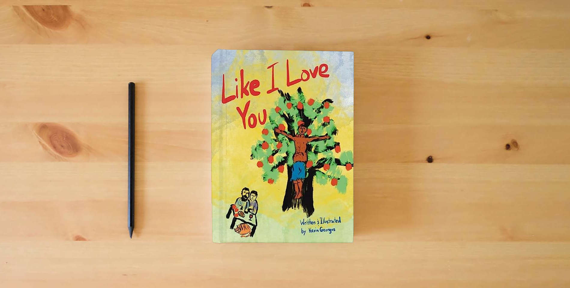 The book Like I Love You is on the table